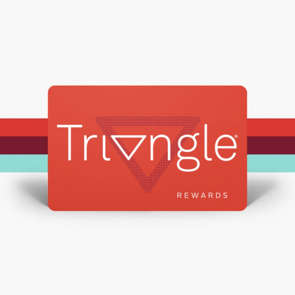 JOIN TRIANGLE REWARDS®