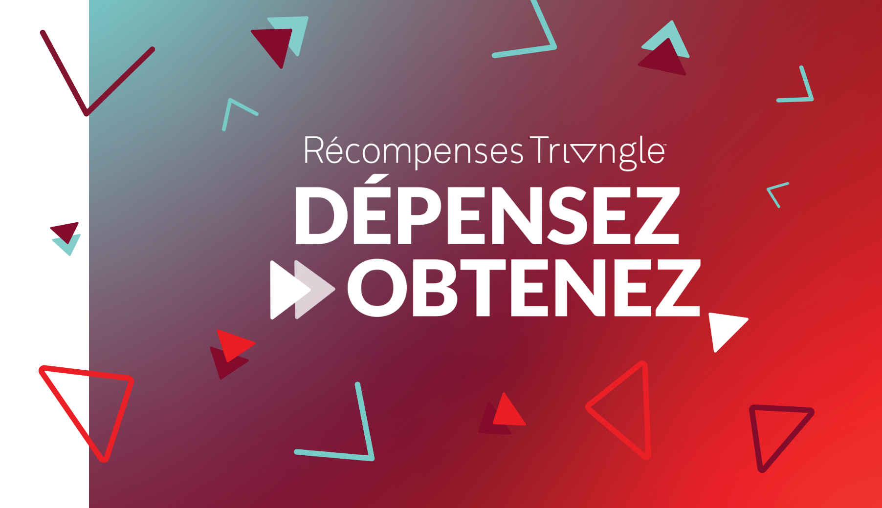 DÉPENSEZ 150 $+ SUR PRESQUE TOUT. OBTENEZ 25 $