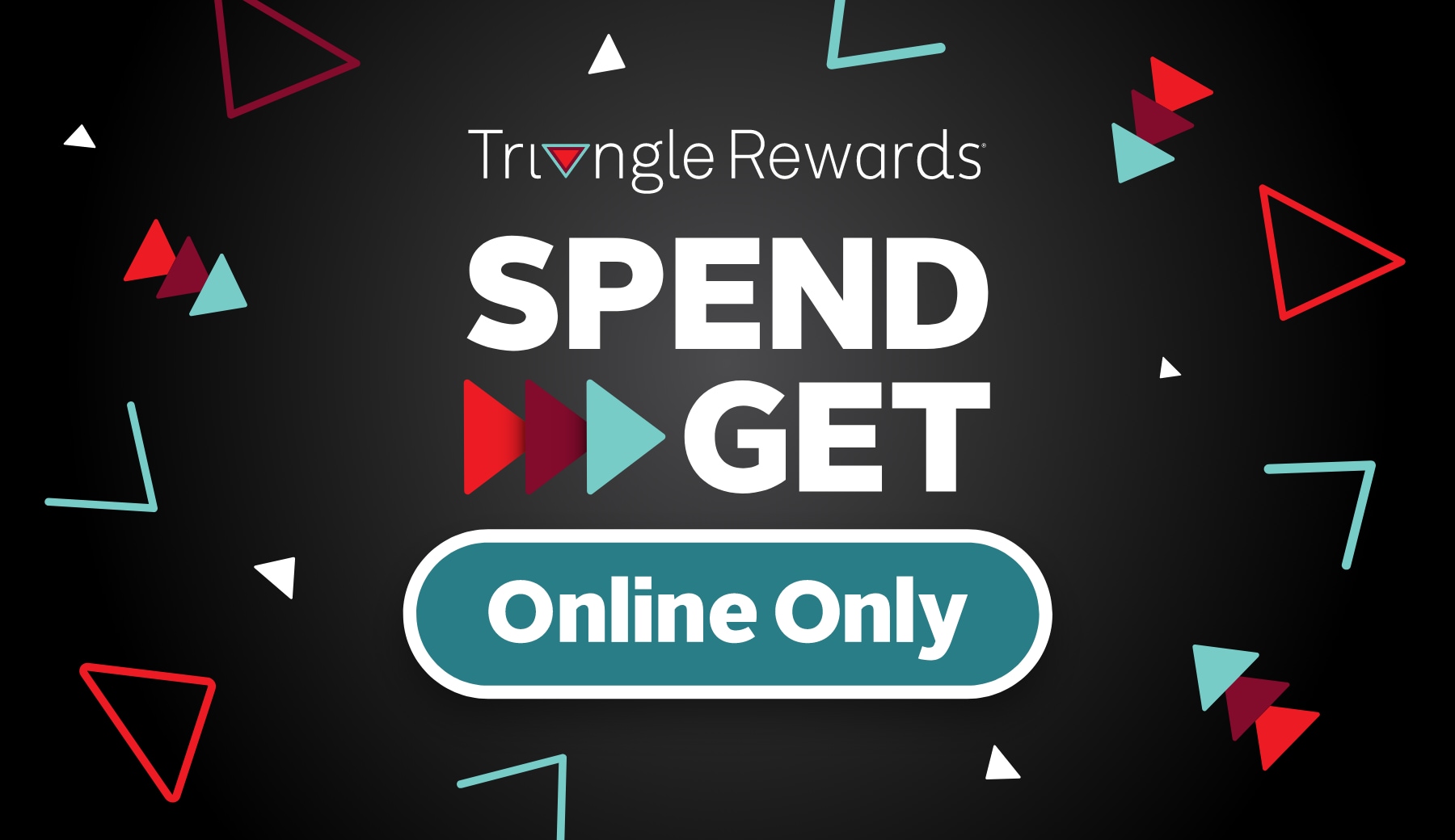 Triangle Rewards® Spend More, Get More